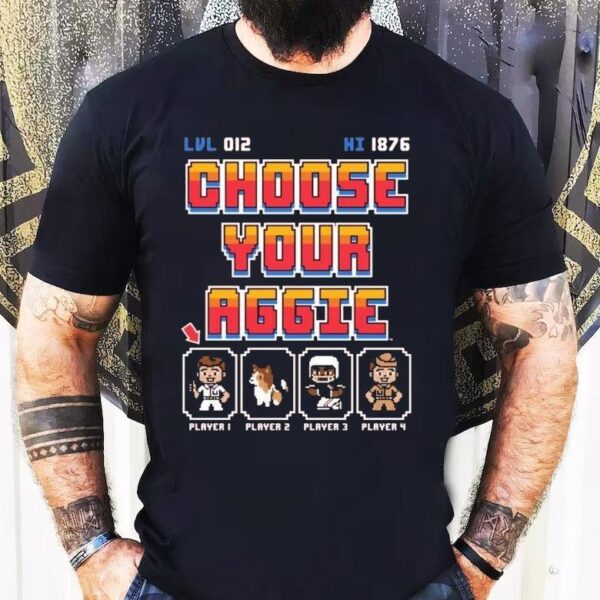 Choose Your Aggie Player 8-bit Shirt