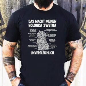 Das Macht Meinen Bolonka Zwetna Unvergleichlich Tshirt