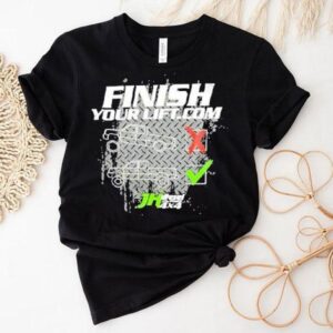 Finish Your Lift Motivational Weightlifting Tshirt