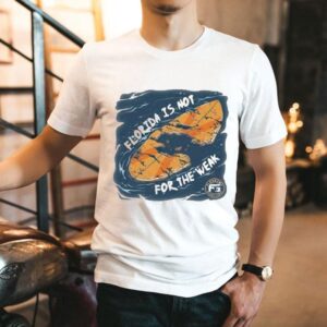 Florida Is Not For The Weak Surf Tshirt
