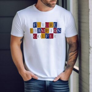 Future Champion Golfer Tshirt
