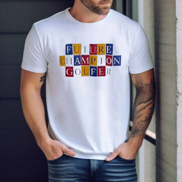 Future Champion Golfer Shirt