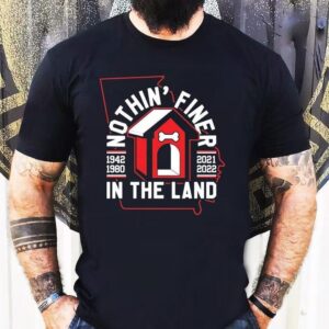 Georgia Bulldogs Nothin Finer In The Land Tshirt
