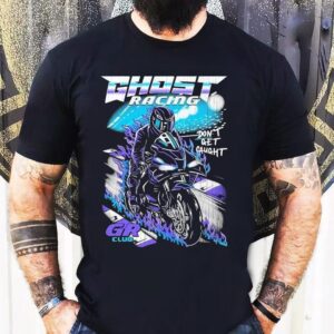 Ghost Racing Don T Get Caught Gr Club Track Motor Flames Tshirt
