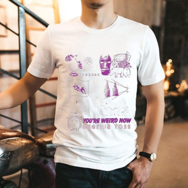 Guerilla Toss You’re Weird Now Shirt