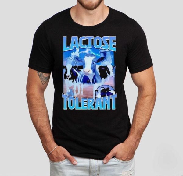 Lactose Tolerant Dairy Cow Shirt