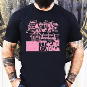 Mercy Culture Jesus People Gods Radical Love Tshirt