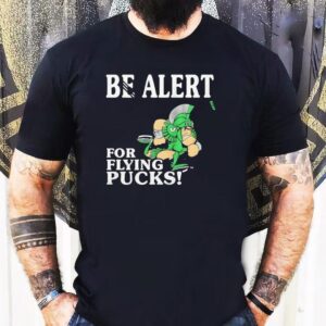 Michigan State Spartans Be Alert For Flying Pucks Tshirt