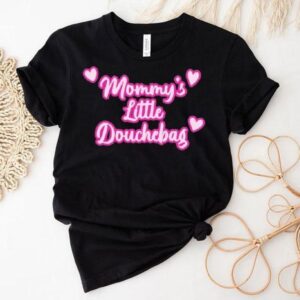 Mommy S Little Douchebag Hear Tshirt