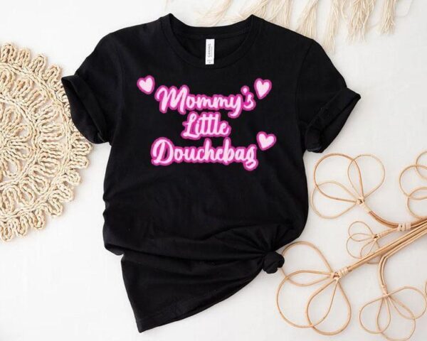 Mommy’s Little Douchebag Heart Shirt