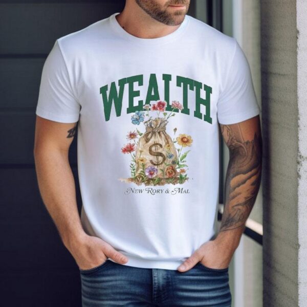 New Rory And Mal Wealth Shirt
