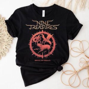 Nine Treasures Seeking The Absolute Tshirt