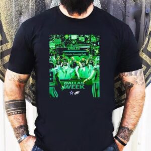 Philadelphia Eagles Vs Dallas Cowboys Lincoln Financial Field Dallas Week Tshirt