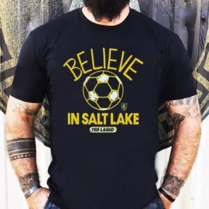 Real Salt Lake Mls X Ted Lasso Believe Tshirt