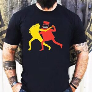Taco Salsa Dance Protes Tshirt
