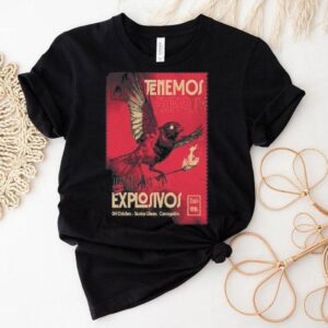 Tenemos Explosivos Teatro Lihuen Concepcion October Tshirt