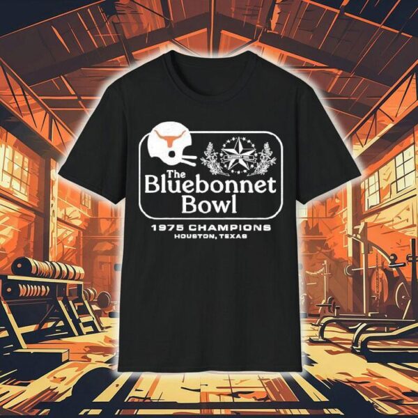 The Bluebonnet Bowl 1975 Champions Texas Longhorns Shirt