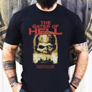 The Gates Of Hell The Dead Shall Rise And Walk The Earth Tshirt