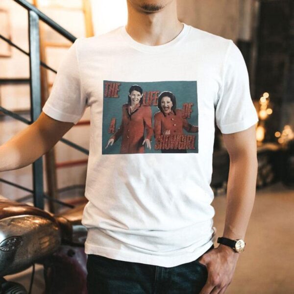 The Life Of A Showgirl Shirt