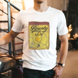 The Spirit Of St Lucia Bounty Rum Our Island Our Bounty Tshirt