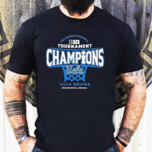 Ucla Bruins Big Ten Women S Basketball Conference Tournament Champions Tshirt