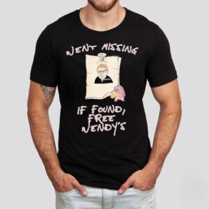 Went Missing If Found Free Wendy S Tshirt