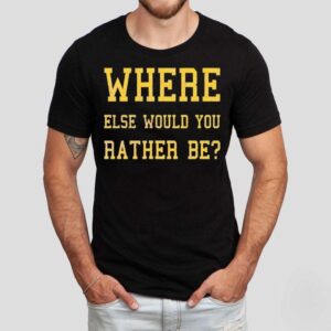 Where Else Would You Rather Be Minnesota Tshirt