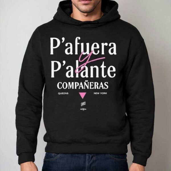 Alexandria Ocasio-cortez P’afuera P’alante Compaeras Queens New York Shirt
