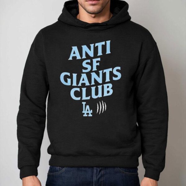 Anti Sf Giant Club Los Angeles Dodgers Shirt