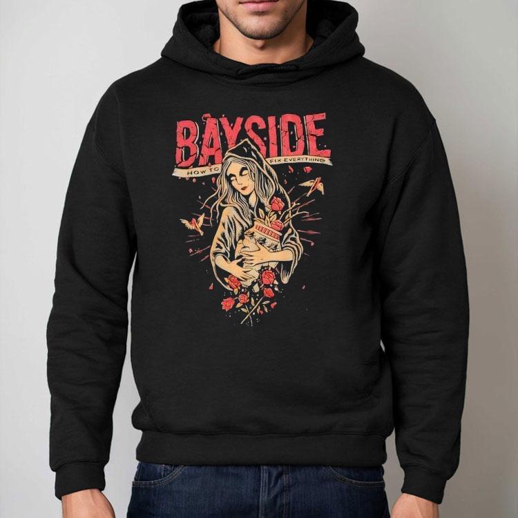 Bayside How To Fix Everything Shirt Bayside How To Fix Everything Shirt