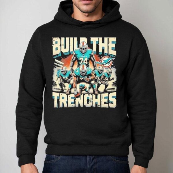 Build The Trenches Miami Dolphins Football Shirt