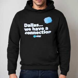 Dallas We Have A Connection Hoodie