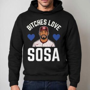 Edmundo Sosa Bitches Love Sosa Philadelphia Phillies Hoodie