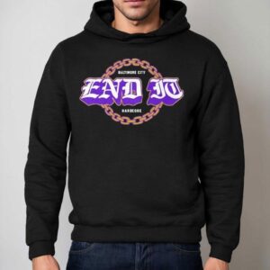 End It Baltimore Ravens City Hardcore Hoodie