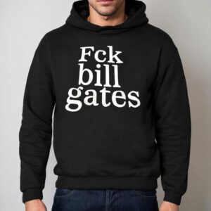 Fck Bill Gates Hoodie