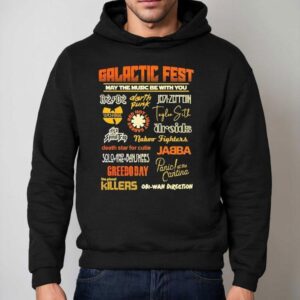 Galactic Fest May The Music Be With You A Music Festival Style Star Wars Hoodie