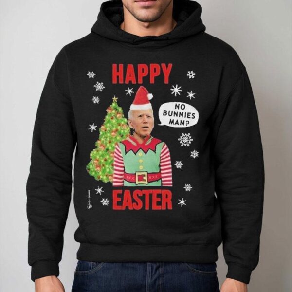 Joe Biden Happy Easter No Bunnies Man Christmas Shirt
