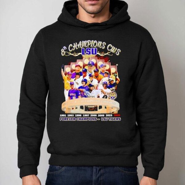 Lsu Tigers 8th Champions Cws Forever Champions 2025 Shirt