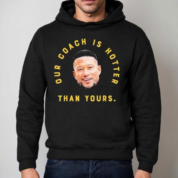 Marcus Freeman Our Coach Is Hotter Than Yours Notre Dame Fighting Irish Shirt