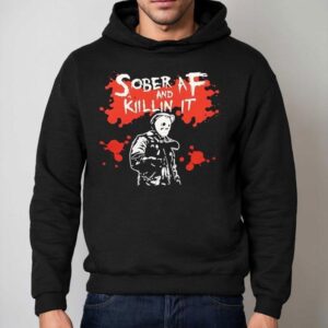 Michael Myers Sober Af And Killin It Halloween Hoodie