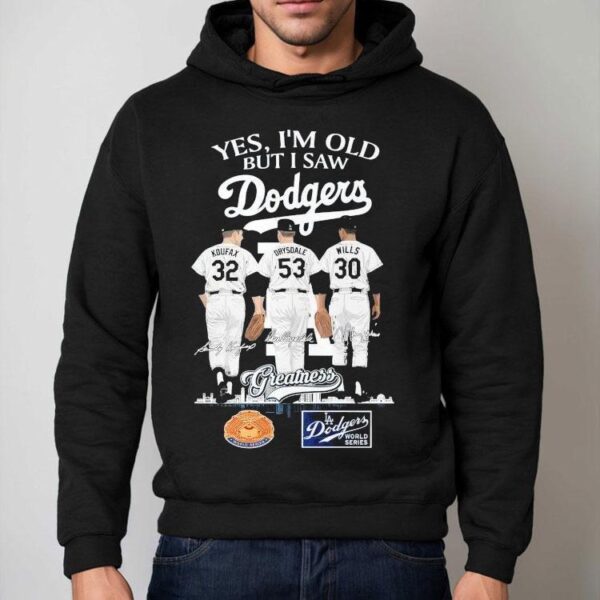 Sandy Koufax Don Drysdale And Maury Wills Yes I’m Old But I Saw Los Angeles Dodgers World Series Shirt