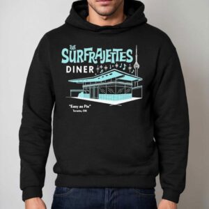 The Surfrajettes Diner Easy As Pie Toronto On Hoodie