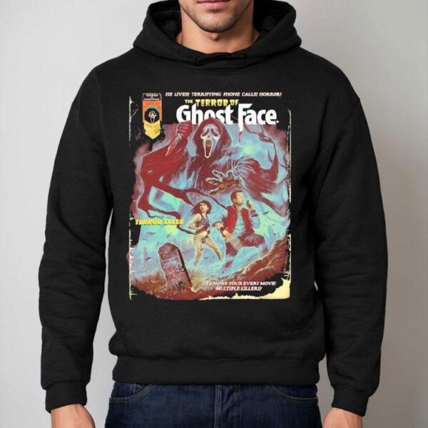 The Terror Of Ghostface He Lives Terrifying Phone Calls Horror Terror Tales He Knows Your Every Move Multiple Killers Halloween Shirt