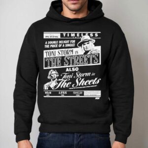 Toni Storm The Streets Toni Storm In The Sheets Timeless Double Deligh Hoodie