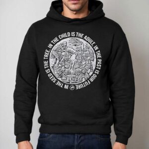 Top In The Child Is The Adult In The Past Is Our Future In The Seeds Is The Tree Tezcatlipoca N Huitzilopochtli Hoodie