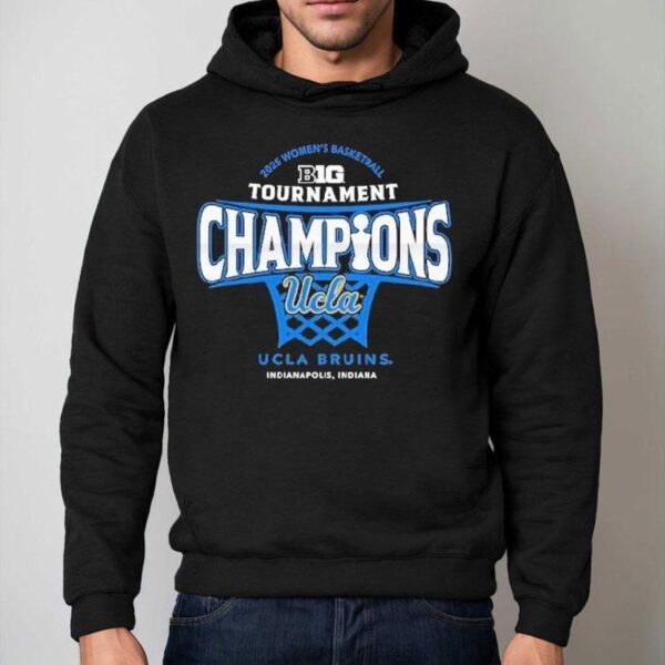 Ucla Bruins 2025 Big Ten Women’s Basketball Conference Tournament Champions Shirt