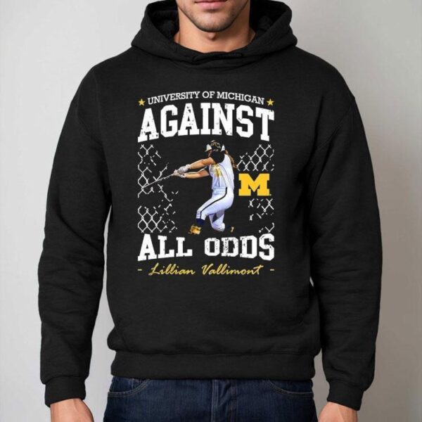 University Of Michigan Against All Odds Lillian Vallimont Michigan Wolverines Softball Shirt