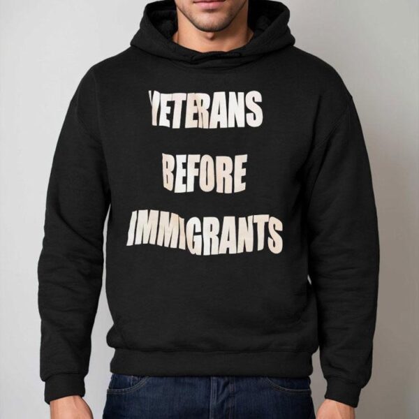 Veterans Before Immigrants Shirt