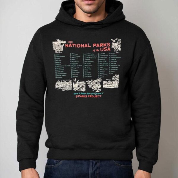 Visit National Park Of The Usa Leave It Better Than You Found It Naturalist Checklist Parks Project Shirt