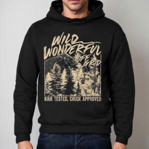 Wild Wonderful Off Grid Ram Tested Chuck Approved Hoodie